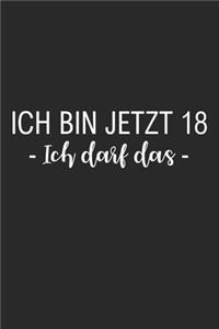 Ich bin jetzt 18 - Ich darf das