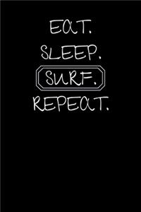 Eat Sleep Surf Repeat
