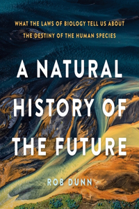 Natural History of the Future
