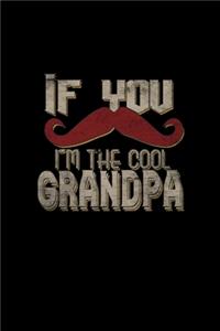 If you i'm the cool grandpa