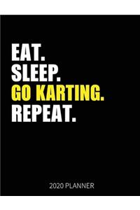 Eat Sleep Go Karting Repeat 2020 Planner