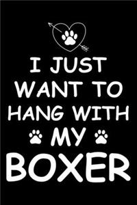 I Just Want to Hang With My Boxer