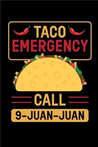 Taco Emergency Call 9-Juan-Juan