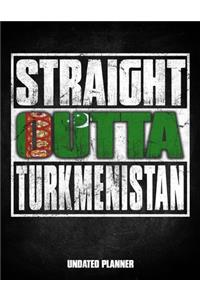 Straight Outta Turkmenistan Undated Planner