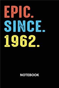 Epic Since 1962 Notebook