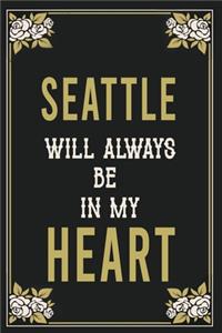 Seattle Will Always Be In My Heart