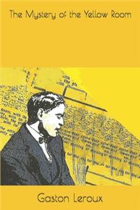 The Mystery of the Yellow Room