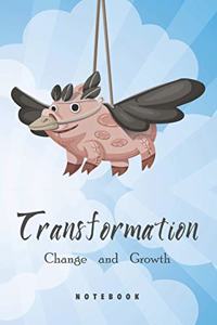 Transformation Change and Growth Notebook
