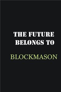 The future belongs to Blockmason