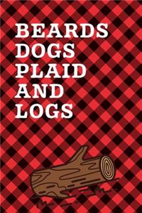 Beards Dogs Plaid And Logs