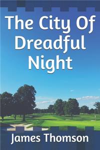 The City Of Dreadful Night