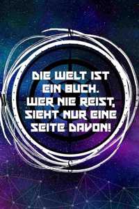 Die Welt ist ein Buch. Wer nie reist, sieht nur eine Seite davon