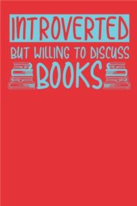 Introverted Willing to Discuss Books