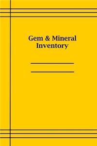 Gem and Mineral Inventory