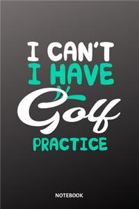 I cant I have Golf Notebook