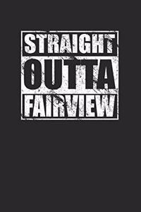 Straight Outta Fairview 120 Page Notebook Lined Journal