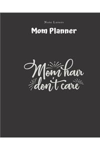 Mom Hair Dont Care - Mom Planner