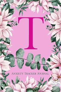 T Anxiety Tracker Journal