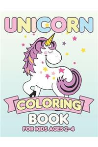 Unicorn Coloring Book for Kids Ages 2-4