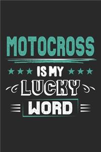 Motocross Is My Lucky Word