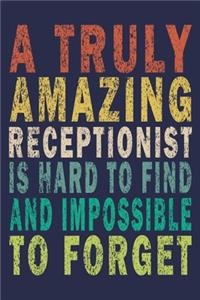 A Truly Amazing Receptionist Is Hard To Find And Impossible To Forget