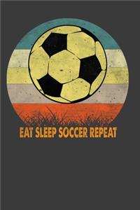 Eat Sleep Soccer Repeat