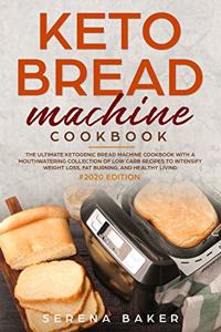 Keto Bread Machine Cookbook #2020