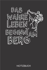Das wahre Leben beginnt am Berg