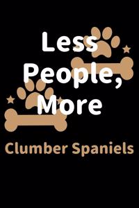 Less People, More Clumber Spaniels