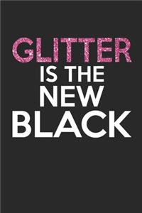 Glitter is the new black