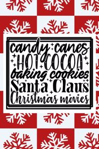 Candy Canes Hot Cocoa Baking Cookies Santa Claus Christmas Movies
