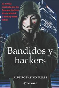 Bandidos y hackers