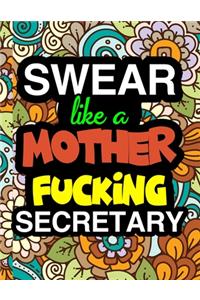 Swear Like A Mother Fucking Secretary