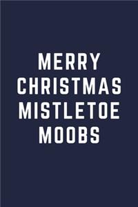Merry Christmas Mistletoe Moobs