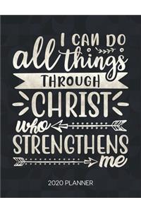 I Can Do All Things Through Christ Who Strengthens Me 2020 Planner