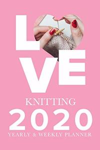 Love Knitting - 2020 Yearly And Weekly Planner
