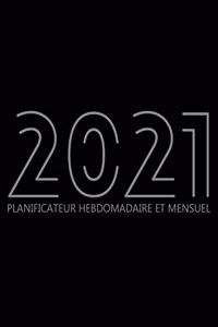 2021 Planificateur Hebdomadaire Et Mensuel