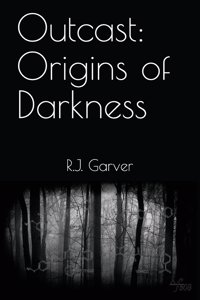 Outcast: Origins of Darkness