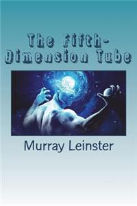 The Fifth-Dimension Tube