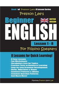 Preston Lee's Beginner English Lesson 1 - 8 For Filipino Speakers (British)