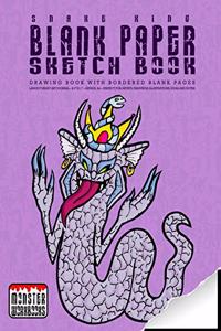 Snake King - Blank Paper Sketch Book - Drawing book with bordered pages