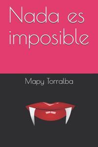 Nada es imposible