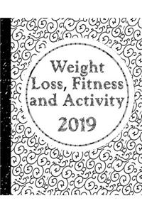 Weight Loss, Fitness and Activity 2019