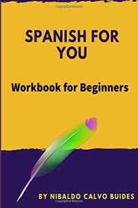 Spanish for You. Basic Workbook