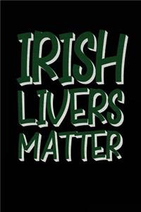 Irish Livers Matter