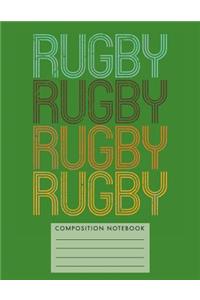 Rugby Rugby Rugby Rugby Composition Notebook