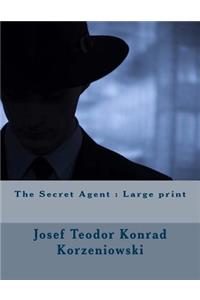 The Secret Agent: Large Print