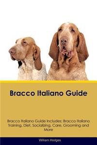 Bracco Italiano Guide Bracco Italiano Guide Includes