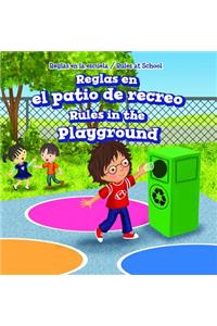 Reglas En El Patio de Recreo / Rules in the Playground