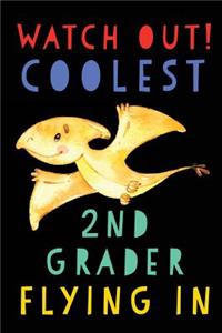 Watch Out Coolest 2nd Grader Flying in